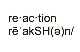 Reaction