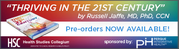 "Thriving in the 21st Century" by Russell Jaffe, MD, PhD, CCN. Pre-orders now available! Sponsored by PERQUE Integrative Health
