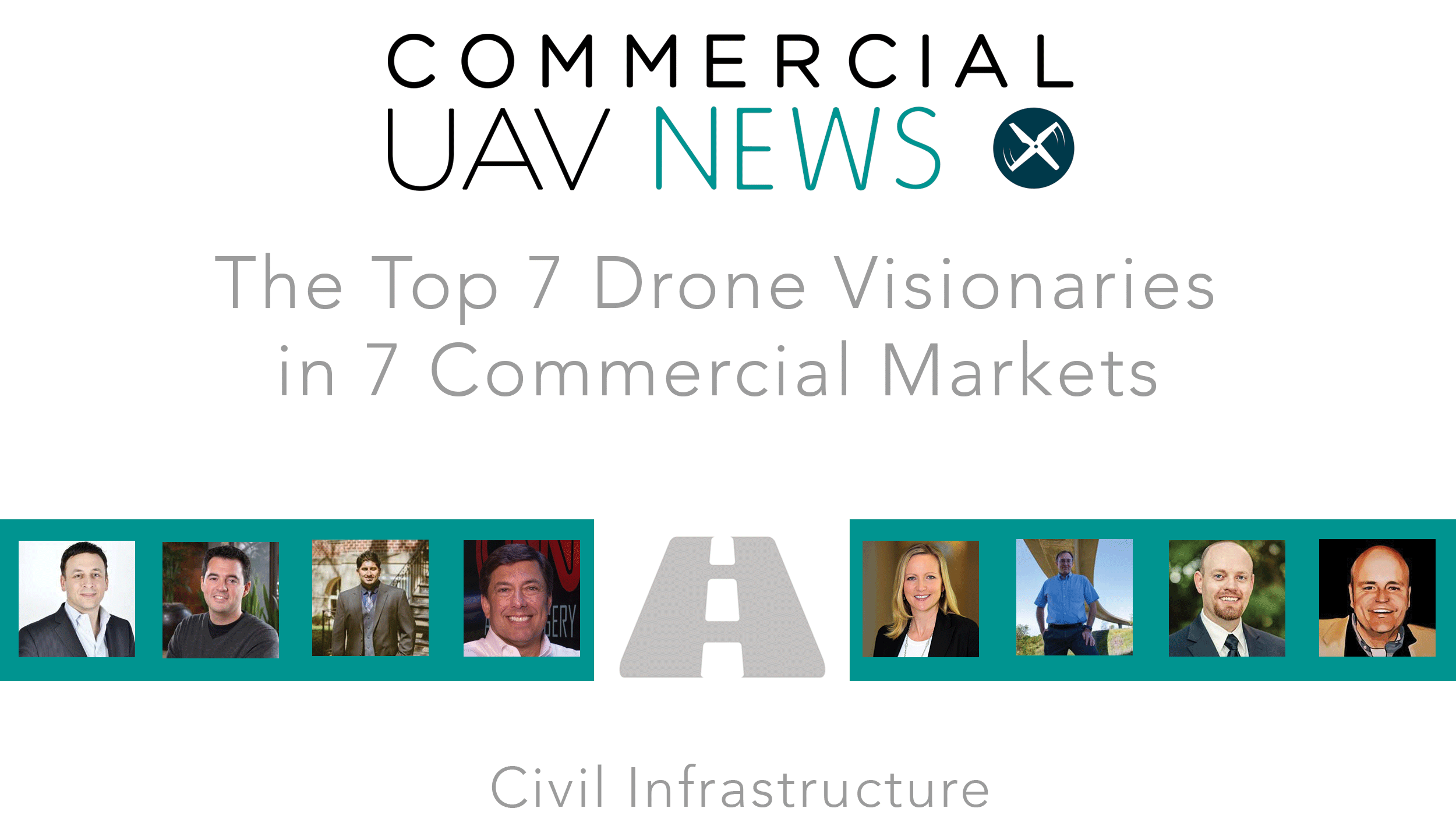 The Top 7 Drone Visionaries in 7 Commercial Markets - Civil Infrastructure